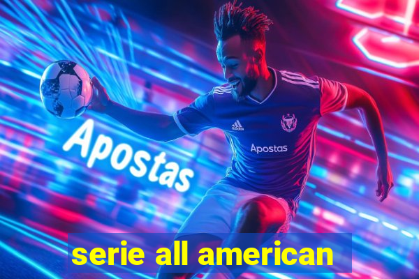 serie all american